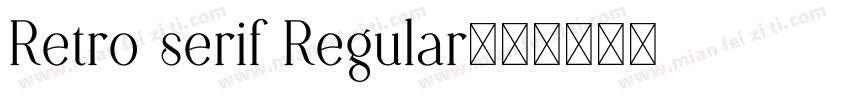 Retro serif Regular字体转换